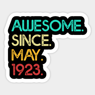 Awesome Since May 1923 Birthday For Women And Men Sticker